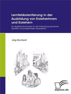 cover image of Lernfeldorientierung in der Ausbildung von Erzieherinnen und Erziehern